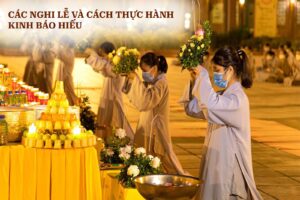 Các nghi lễ và cách thực hành kinh báo hiếu