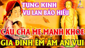 kinh báo hiếu công ơn cha mẹ