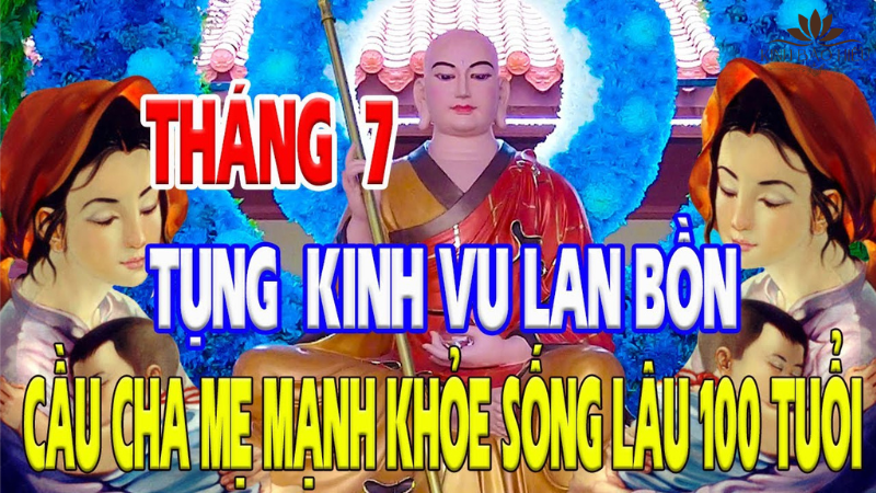 kinh vu lan báo hiếu cha mẹ